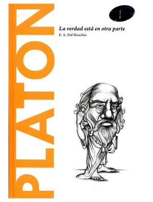 PLATON LA VERDAD ESTA EN OTRA PARTE