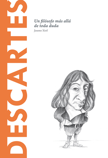 DESCARTES UN FILOSOFO MAS ALLA DE TODA DUDA