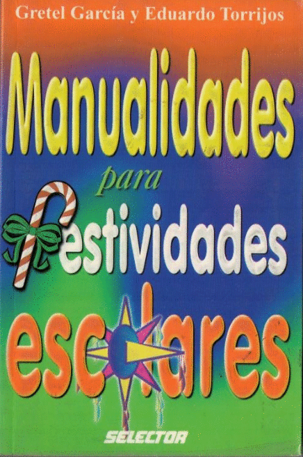 MANUALIDADES PARA FESTIVALES ESCOLARES
