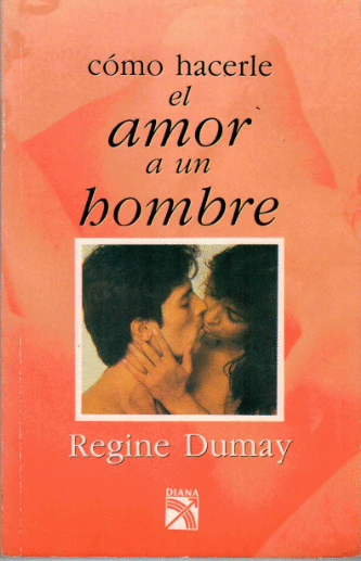 COMO HACERLE EL AMOR A UN HOMBRE
