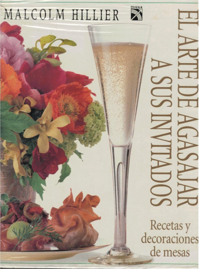 ARTE DE AGASAJAR A SUS INVITADOS EL
