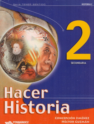 HACER HISTORIA 2 SECUNDARIA TENER SENTIDO
