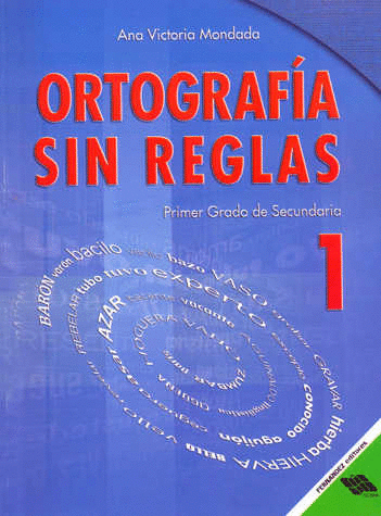 ORTOGRAFIA SIN REGLAS 1 SECUNDARIA