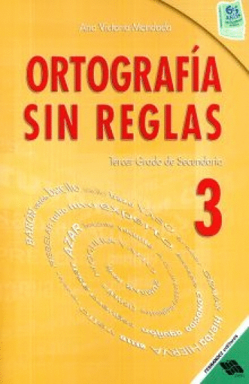 ORTOGRAFIA SIN REGLAS 3 SECUNDARIA