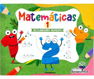 MATEMATICAS 1 DESCUBRIENDO NUMEROS