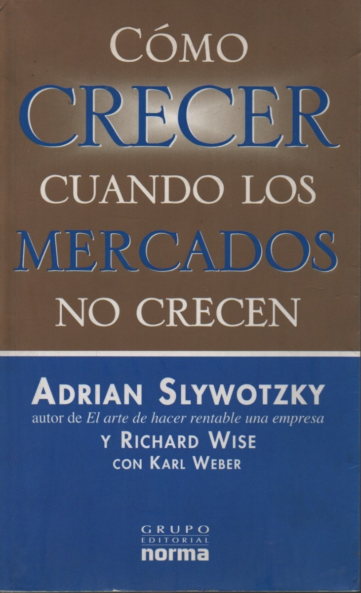 COMO CRECER CUANDO LOS MERCADOS NO CRECEN