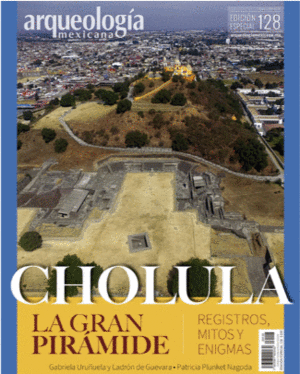 REVISTA CHOLULA. LA GRAN PIRAMIDE