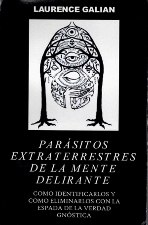 PARASITOS EXTRATERRESTRES DE LA MENTE DELIRANTE