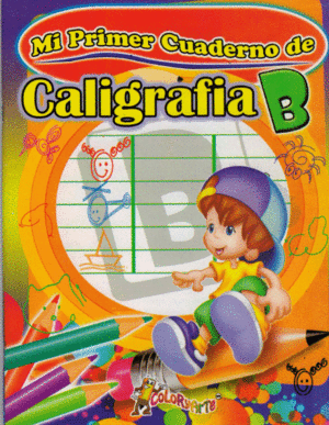 MI PRIMER CUADERNO DE CALIGRAFIA B