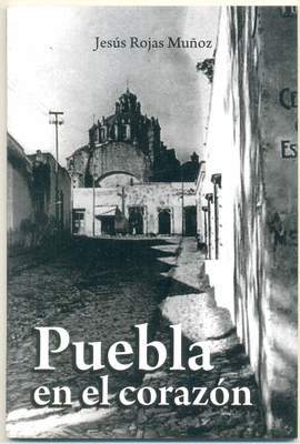 PUEBLA EN EL CORAZON