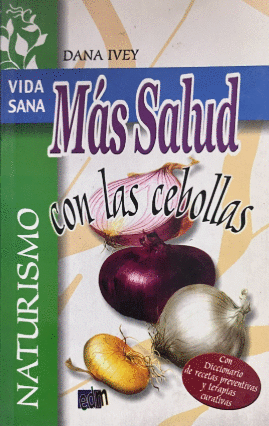MAS SALUD CON LAS CEBOLLAS