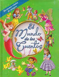 MUNDO DE LOS CUENTOS EL  LA MAGIA DE LOS CUENTOS