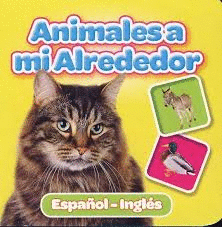 ANIMALES A MI ALREDEDOR-ANIMALES DE GRANJA-ANIMALES SALVAJES-CRIAS DE ANIMALES