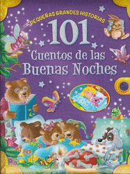 101 CUENTOS DE LAS BUENAS NOCHES