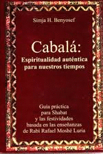 CABALA ESPIRITUALIDAD AUTENTICA PARA NUESTROS TIEMPOS