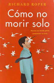 COMO NO MORIR SOLO