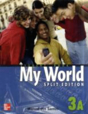 MY WORLD 3A STUDENT BOOK SPLIT EDITION