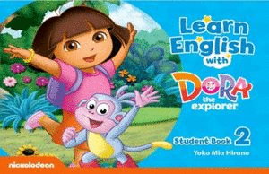 LEARN ENGLISH WITH DORA THE EXPLORER STUDENTS BOOK 2
