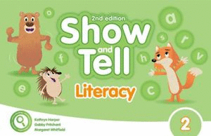 SHOW AND TELL 2 LITERACY BOOK 2ED