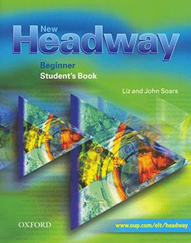 NEW HEADWAY BEGINNER STUDENTS BOOK