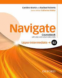 NAVIGATE COURSEBOOK UPPER INTERMEDIATE B2