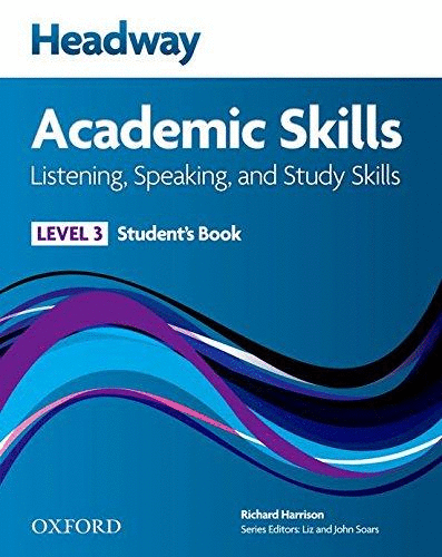HEADWAY ACADEMIC SKILLS 3 SB LISTENING SPEAKING AND STUDY SKILLS STUDENTS BOOK