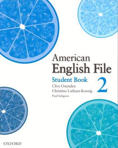 AMERICAN ENGLISH FILE 2 STUDENT BOOK