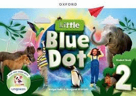 LITTLE BLUE DOT 2 STUDENT BOOK