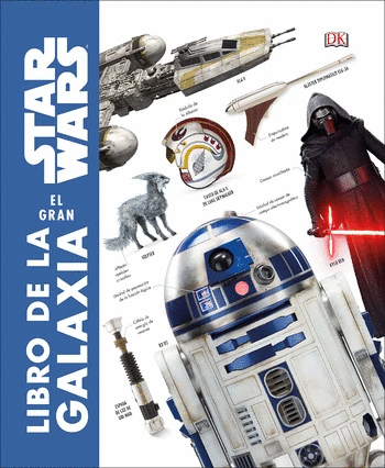 STAR WARS EL GRAN LIBRO DE LA GALAXIA