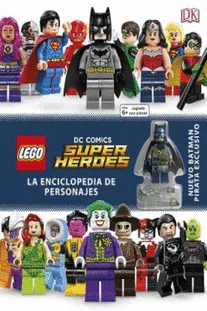 LEGO DC LA ENCICLOPEDIA DE LOS PERSONAJES