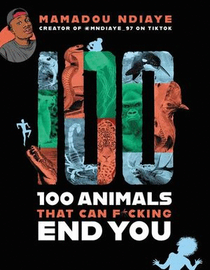 100 ANIMALS THAT CAN F*CKING END YOU (INGLES)