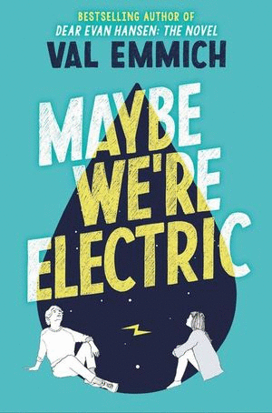 MAYBE WERE ELECTRIC (INGLES)