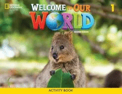 WELCOME TO OUR WORLD AME 1 ACTIVITY BOOK