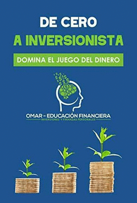 DE CERO A INVERSIONISTA