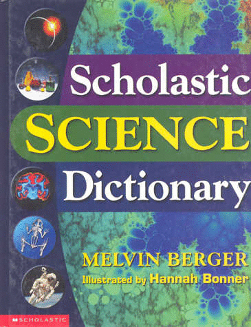 SCHOLASTIC SCIENCIE DICTIONARY