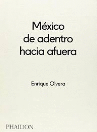 MEXICO DE ADENTRO HACIA AFUERA