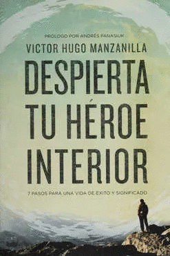 DESPIERTA TU HEROE INTERIOR