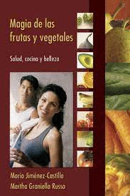 MAGIA DE LAS FRUTAS Y VEGETALES
