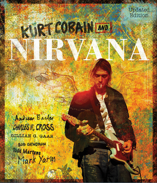 KURT COBAIN AND NIRVANA