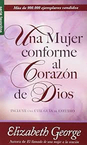 UNA MUJER CONFORME AL CORAZON DE DIOS