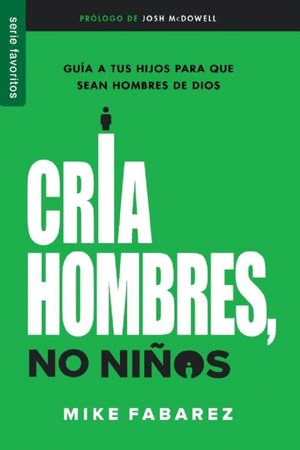 CRIA HOMBRES NO NI�OS