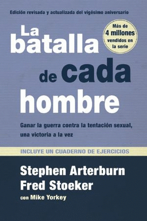 LA BATALLA DE CADA HOMBRE