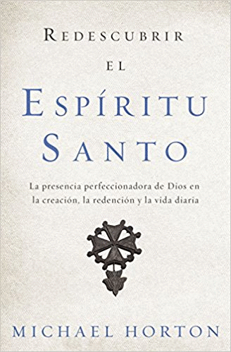 REDESCUBRIR EL ESPIRITU SANTO