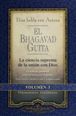BHAGAVAD GUITA EL DIOS HABLA CON ARJUNA
