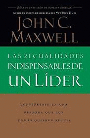 21 CUALIDADES INDISPENSABLES DE UN LIDER LAS