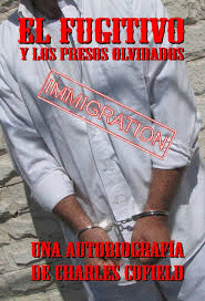 FUGITIVO Y LOS PRESOS OLVIDADOS