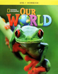 OUR WORLD AME 1 WORKBOOK