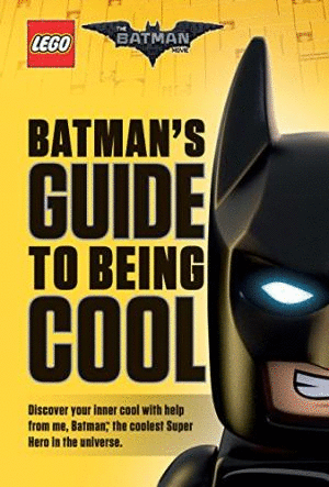 BATMANS GUIDE TO BEING COOL