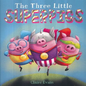 THE THREE LITTLE SUPERPIGS