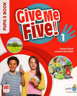 GIVE ME FIVE 1 PUPIL'S BOOK WITH NAVIO APP PRIMARY